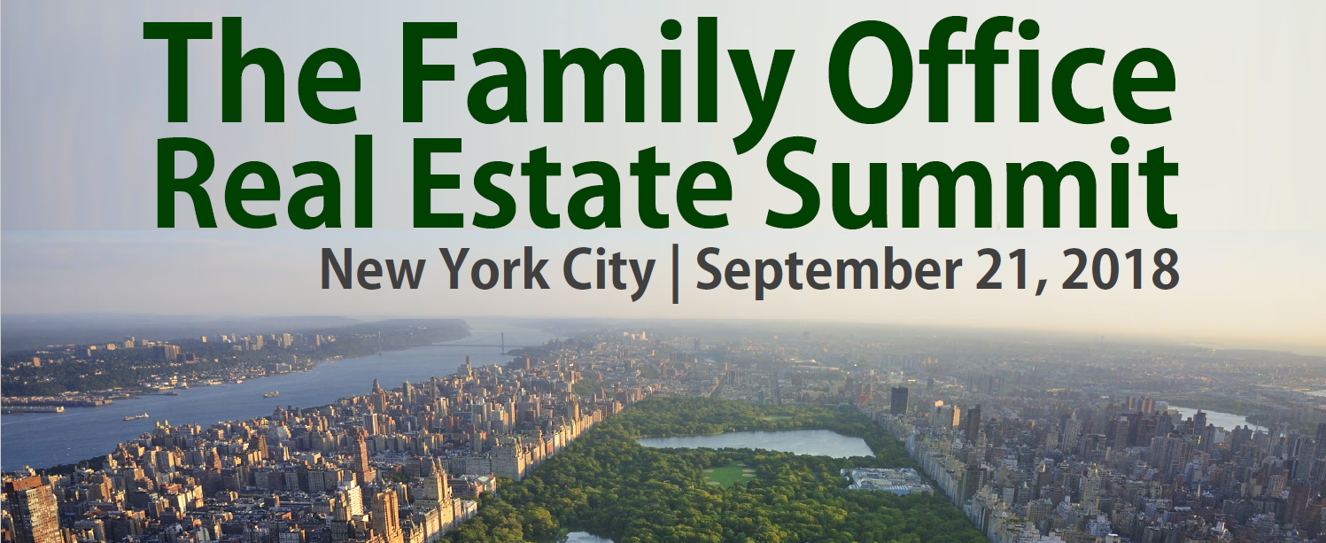Family Office Real Estate Summit 2018